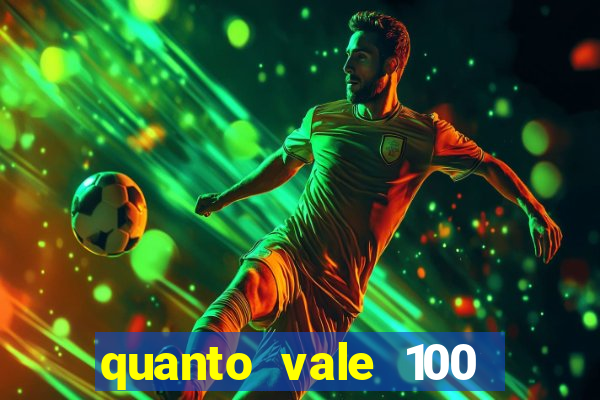 quanto vale 100 pesos em real